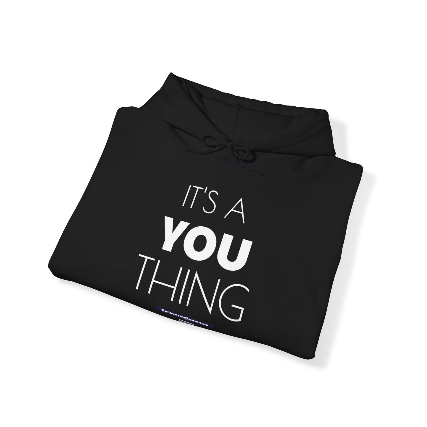 It's a You Thing Hooded Sweatshirt