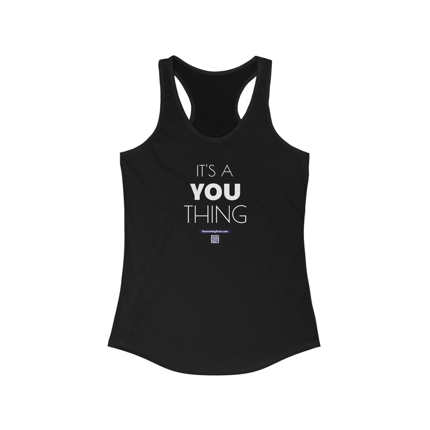 It's a YOU Thing Racerback Tank