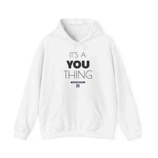 It's a You Thing Hooded Sweatshirt